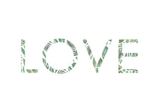 Load image into Gallery viewer, LOVE | Botanical Typography Print